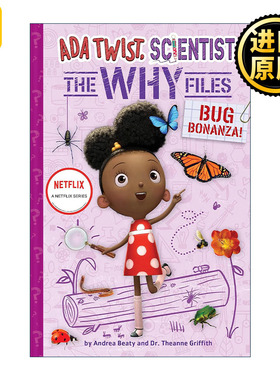 Bug Bonanza! (Ada Twist, Scientist: The Why Files 04) 小科学家艾达系列4 虫类大丰收 梦想行动派 STEAM教育 精装