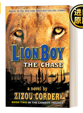 Lionboy: the Chase (Lionboy Trilogy ) /  Zizou Corder