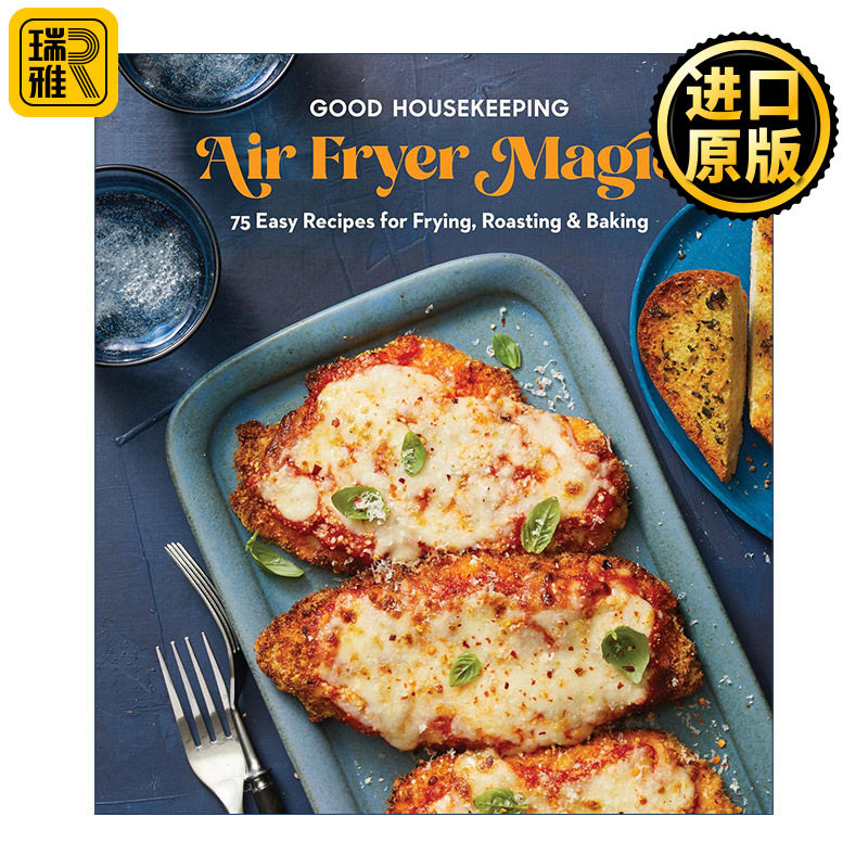 Good Housekeeping Air Fryer Magic 好管家空气炸锅魔法 75个煎 烤和烘焙食谱 精装