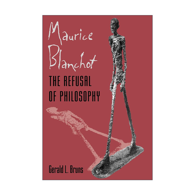 正版 Maurice Blanchot: The Refusal of Philosophy 英文原版 进口英语书籍