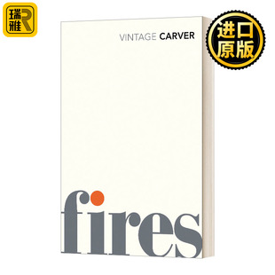 雷蒙德·卡佛 Vintage经典 进口英语原版 Fires 书籍 Carver 火 Raymond 英文原版 英文版
