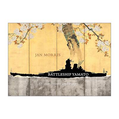 英文原版 Battleship Yamato 大和号战列舰 战争 美与反讽 精装 Jan Morris 英文版 进口英语原版书籍