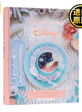 迪士尼娱乐 家装 下午茶 英文原版 Entertaining with Disney Exceptional Events From Mickey Mouse to Moana 进口英语书籍