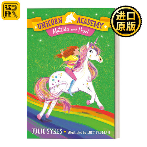英文原版 Unicorn Academy 09: Matilda and Pearl 独角兽学院系列9 儿童章节桥梁故事书 Lucy Truman