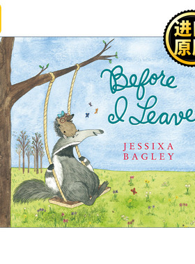 Before I Leave 在我离开之前 精装绘本 Jessixa Bagley
