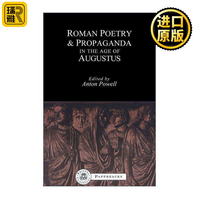 英文原版 Roman Poetry and Propaganda in the Age of Augustus 奥古斯都时代的罗马诗歌与宣传 英文版 进口英语原版书籍