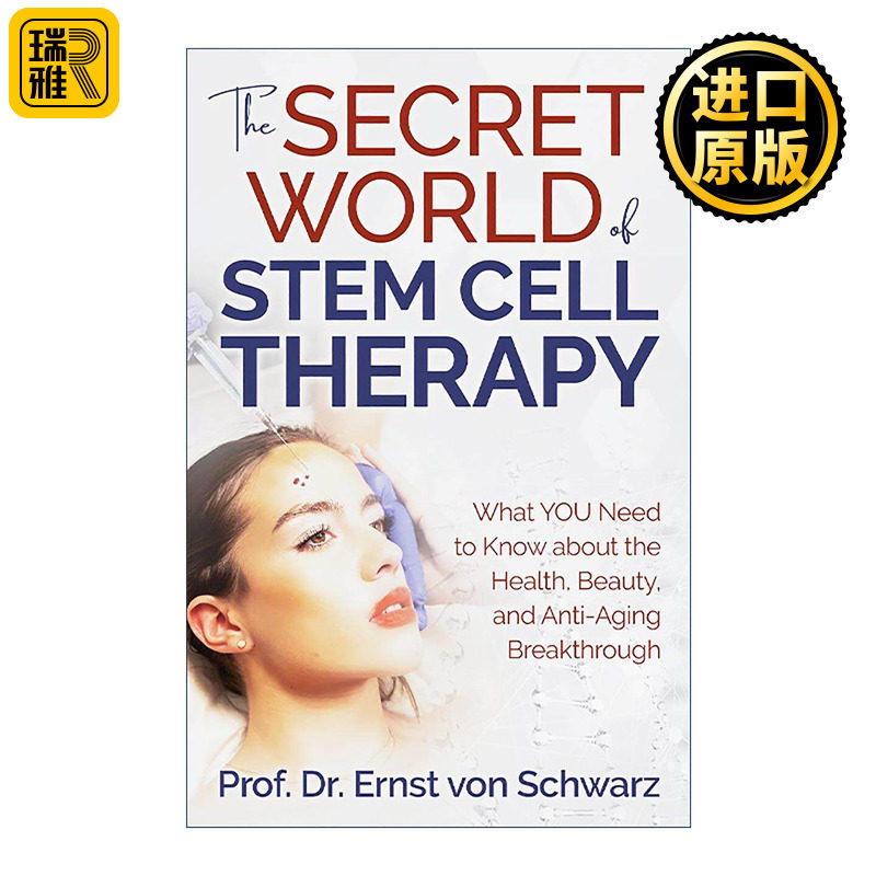 英文原版 The Secret World of Stem Cell Therapy 干细胞治疗的秘密世界 关于健康 美容和抗衰老的突破 加州大学临床教授