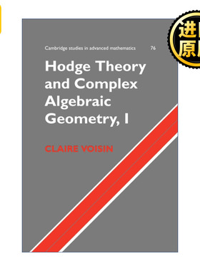 英文原版 Hodge Theory and Complex Algebraic Geometry I