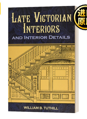 英文原版 Late Victorian Interiors and Interior Details 维多利亚时代后期的室内装饰和细节 英文版 进口英语原版书籍