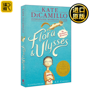 Flora and Ulysses 弗罗拉与松鼠侠 纽伯瑞金奖小说  Kate DiCamillo 傻狗温迪克作者