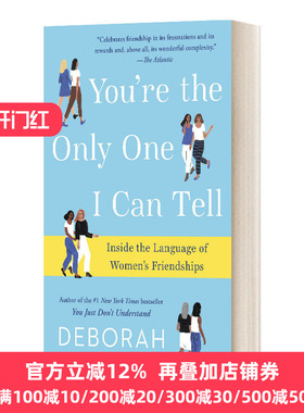 Youre the Only One I Can Tell Deborah Tannen