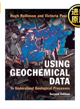 Using Geochemical Data 利用地球化学数据 了解地质作用 Hugh Rollinson