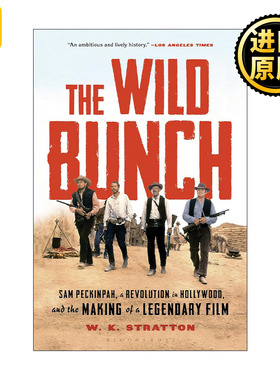 The Wild Bunch 日落黄沙 制作历史 美国电影史上最伟大西部电影之一