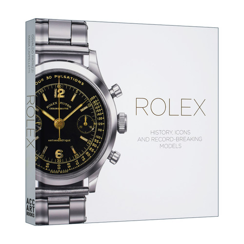 Rolex 劳力士 历史 图标与破纪录型号 精装 Mara Cappelletti