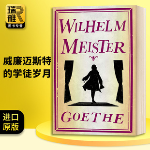 威廉迈斯特的学徒岁月 Wilhelm Meister 英文原版 歌德 Johann Wolfgang Goethe 全英文版进口英语书籍 可搭少年维特之烦恼浮士德