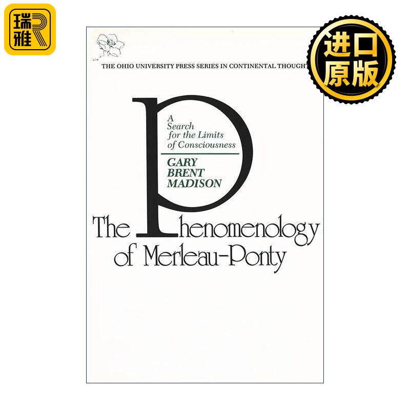 英文原版Phenomenology Of Merleau Ponty梅洛-庞蒂现象学 对意识极限的探索 哲学 欧洲大陆思想丛书系列 英文版 进口英语原版书籍