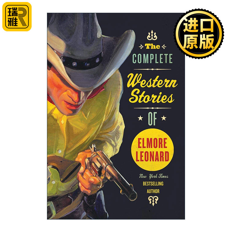 The Complete Western Stories of Elmore Leonard 埃尔莫·伦纳德西部故事全集
