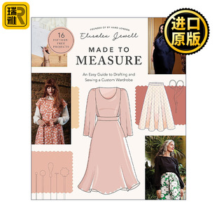 Made to Measure 量体裁衣 定制衣橱设计与简易缝纫指南