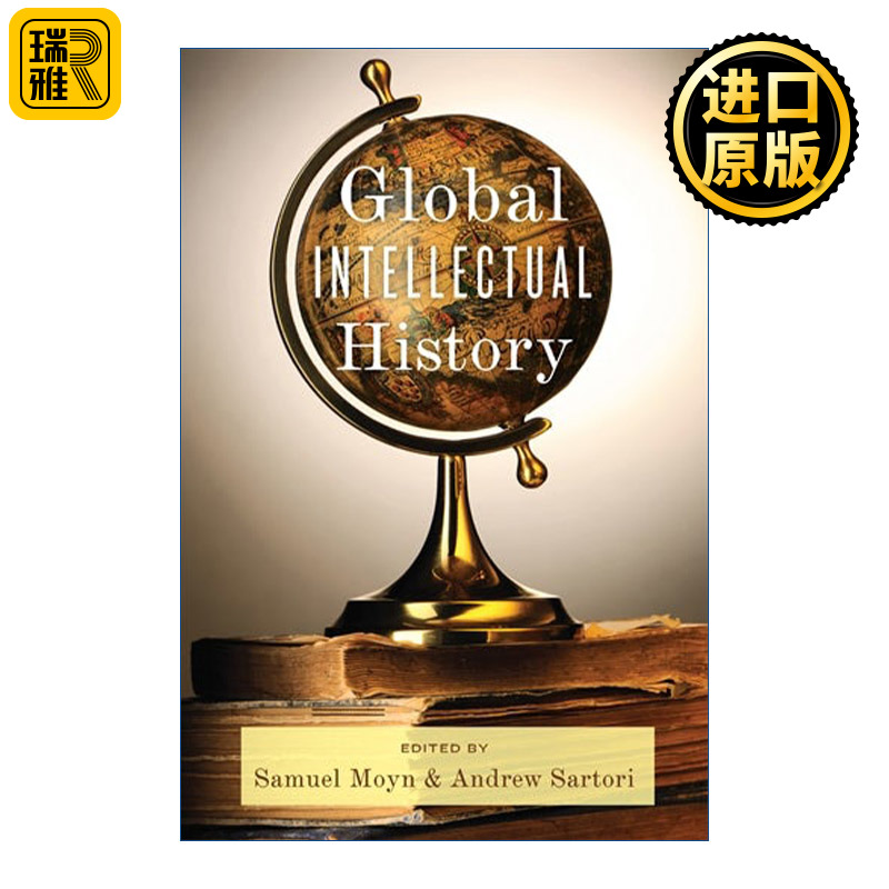 Global Intellectual History全球知识史知识的产生和传播 Samuel Moyn