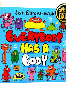 人人都有身体 英文原版 Everybody Has a Body 英文版 Jon Burgerman 幽默涂鸦科学绘本 幼儿英语早教启蒙图画书 进口英语原版书籍