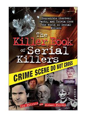 英文原版 The Killer Book of Serial Killers 连环杀手的杀手之书 开膛手杰克 犯罪纪实 Tom Philbin 英文版 进口英语原版书籍