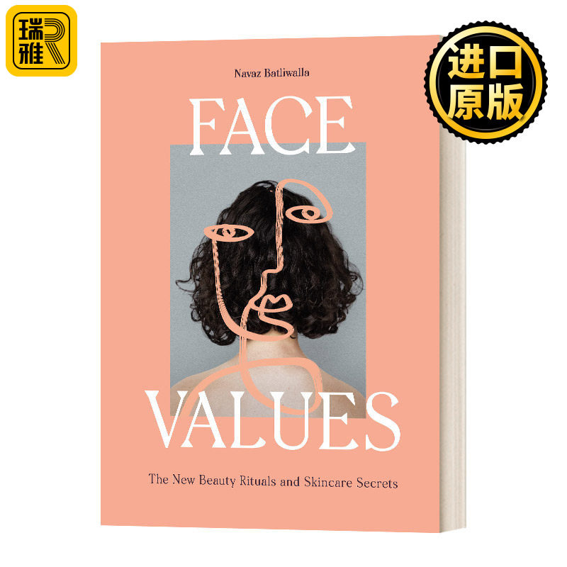 容貌价值 伦敦时尚博主Navaz Batliwalla 美妆步骤与护肤秘密 英文原版 Face Values 时尚秘诀 Navaz Batliwalla 进口英语原版书籍