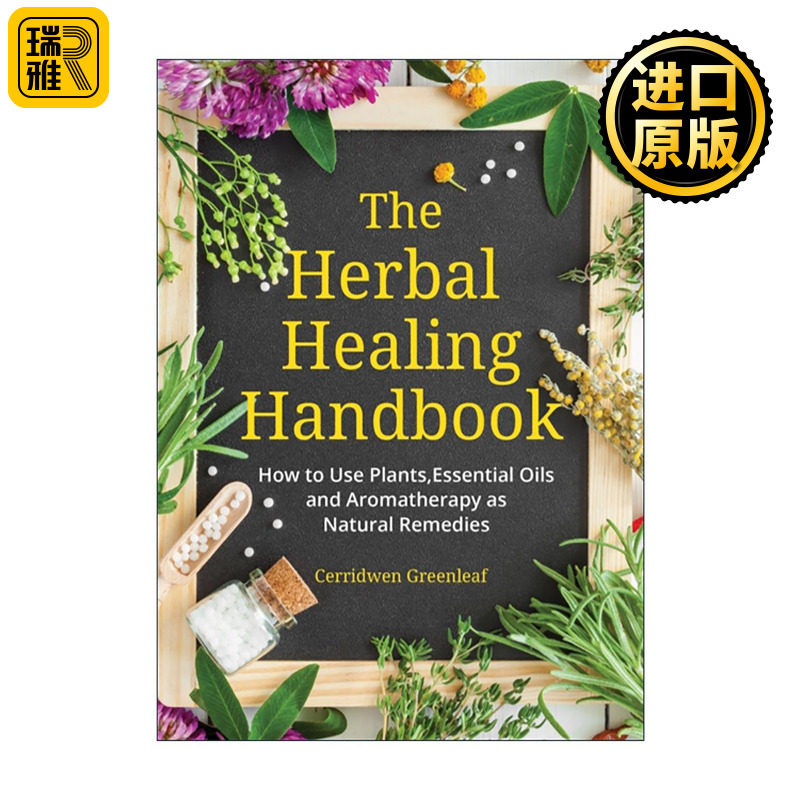 英文原版 The Herbal Healing Handbook 草药治疗手册 使用植物 精油和芳香疗法作为自然疗法实用指南 英文版 进口英语原版书籍