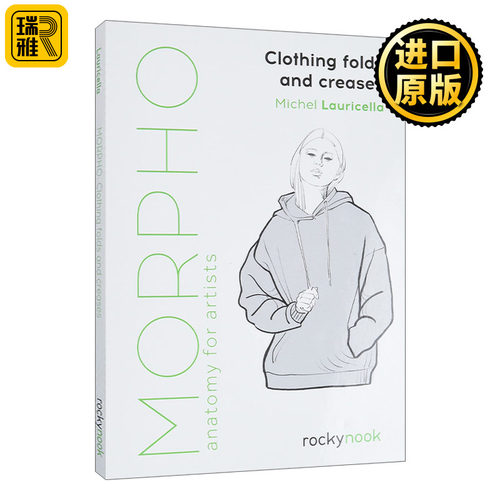 Morpho: Clothing Folds and Creases: Anatomy for Artists 艺用人体剖析：服装褶皱和折痕绘画 绘画教程