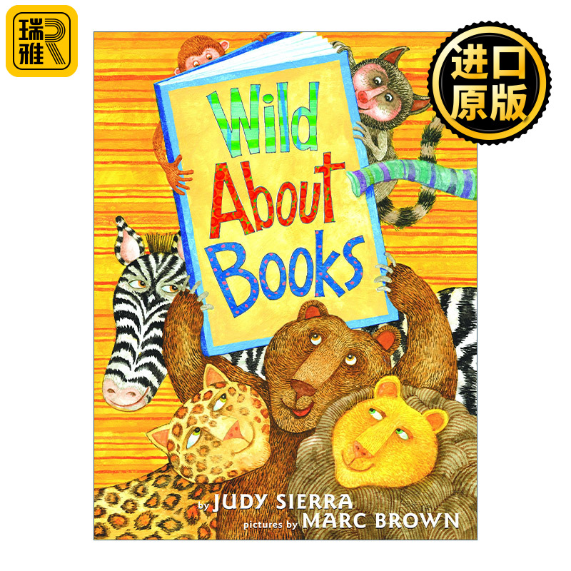 Wild About Books疯狂爱上书儿童精装动物绘本 Judy Sierra英文原版