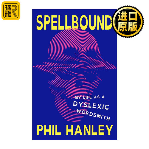 英文原版 Spellbound 文字迷咒 我身为诵读困难者的作家人生 喜剧演员Phil Hanley自传体回忆录 英文版 进口英语原版书籍