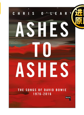 Ashes to Ashes 归于尘土 David Bowie大卫·鲍伊之歌 英国摇滚歌手传记 Chris O'Leary