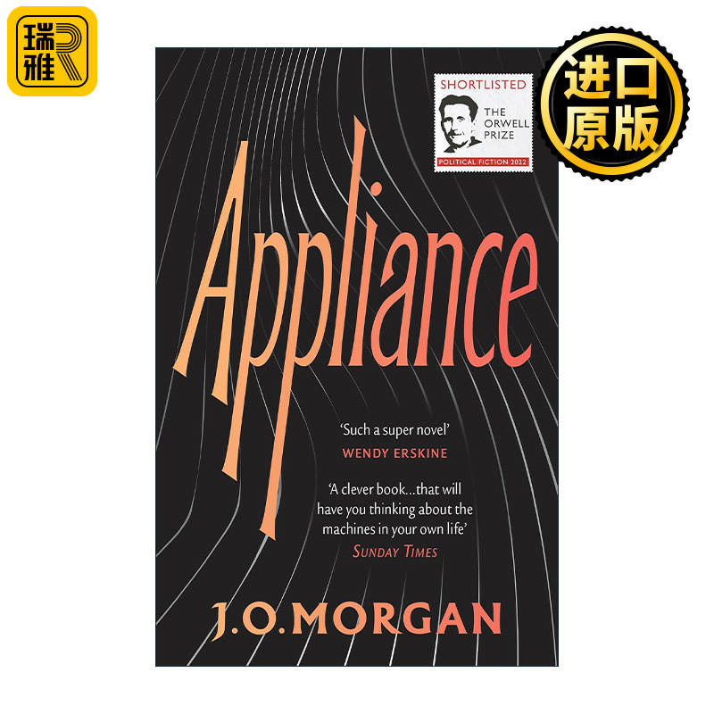 英文原版 Appliance 装置 J.O.摩根科幻小说 未来简史小说版真实再现 英文版 进口英语原版书籍