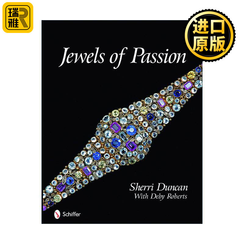英文原版 Jewels of Passion 激情的珠宝 人造珠宝杰作集 首饰设计 精装收藏图册 Sherri R.Duncan 英文版 进口英语原版书籍