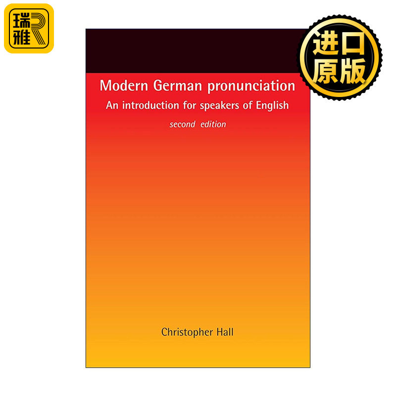 英文原版 Modern German Pronunciation 现代德语发音 语音学 德语学习 语音学研究 Christopher Hall 英文版 进口英语原版书籍