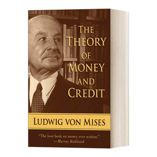 The Theory of Money and Credit 货币和信用理论 米塞斯 英文原版