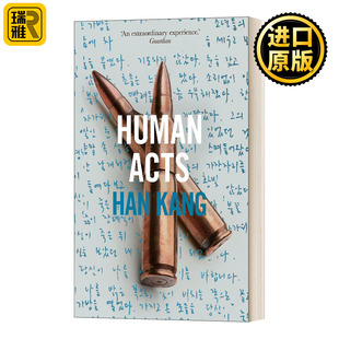 Kang 书籍 Acts 2016布克国际奖得主 英文版 韩江 Human 人类行为 进口英语原版 英文原版 Han 小说