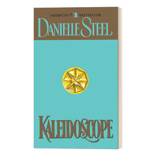 Kaleidoscope: A Novel 万花筒 纽约时报畅销书作者Danielle Steel 英文原版