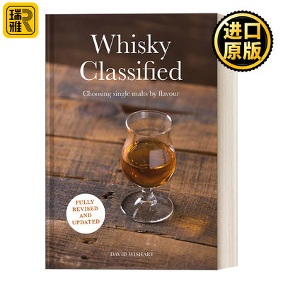 英文原版 Whisky Classified Choosing Single Malts by Flavour  威士忌分类 根据口味选择单麦芽威士忌 英文版 进口英语原版书籍