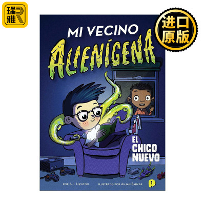 Mi vecino alienígena 1: El chico nuevo   隔壁的外星人 新来的小孩 西班牙版 章节书