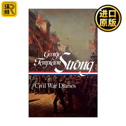 英文原版 George Templeton Strong Civil War Diaries LOA #396 乔治 坦普尔顿 斯特朗 内战日记 精装美国文库 进口英语原版书籍