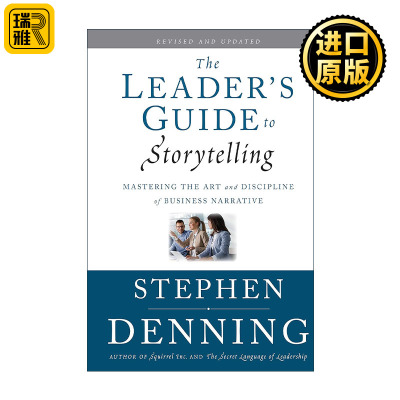 The Leader's Guide to Storytelling 领导者讲故事指南 掌握商业会议的艺术与规律 精装