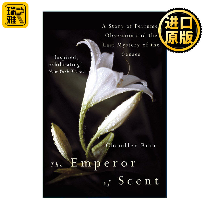The Emperor Of Scent 香水皇帝 我们的嗅觉以及对香味的痴迷 钱德勒·伯尔