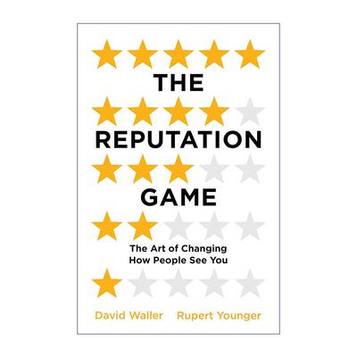 英文原版 The Reputation Game 声誉争夺战 如何在失控的时代重掌声誉主动权 英文版 进口英语原版书籍
