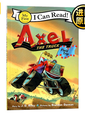 Axel the Truck: Field Trip 小卡车Axel系列 My First I Can Read分级阅读