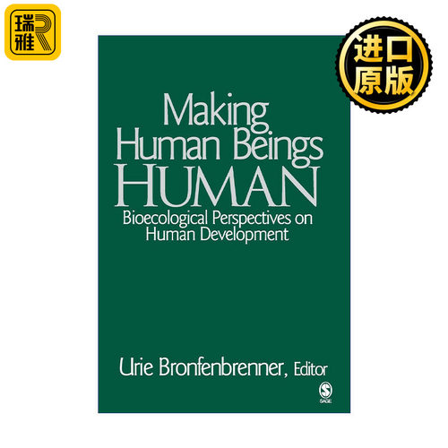 Making Human Beings Human 使人成为人 人类发展的生物生态学观点 布朗芬布伦纳