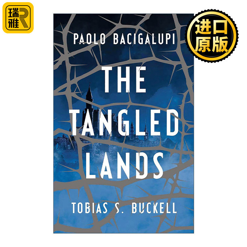 英文原版 The Tangled Lands 交错的土地 美国科幻新秀Paolo Bacigalupi 世界奇幻小说奖得主 英文版 进口英语原版书籍