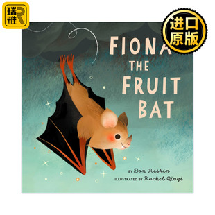 Bat 果蝠菲奥娜 Dan the Riskin 绘本图画书 Fruit 儿童精装 Fiona 蝙蝠回声定位