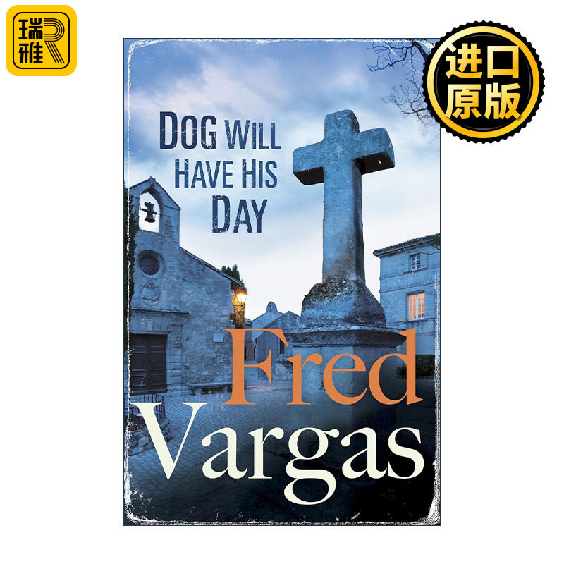 Dog Will Have His Day 往右一点点 法国侦探小说家弗雷德·瓦尔加