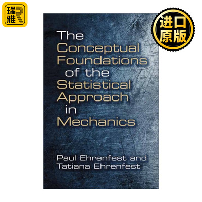 英文原版 The Conceptual Foundations of the Statistical Approach in Mechanics 机械学中统计学方法的概念基础 英文版 进口书