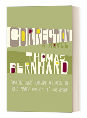 英文原版小说 Correction 修改 奥地利国家文学奖获得者Thomas Bernhard托马斯·伯恩哈德 英文版 进口英语原版书籍